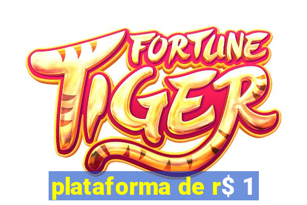 plataforma de r$ 1